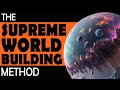 The supreme rpg worldbuilding method