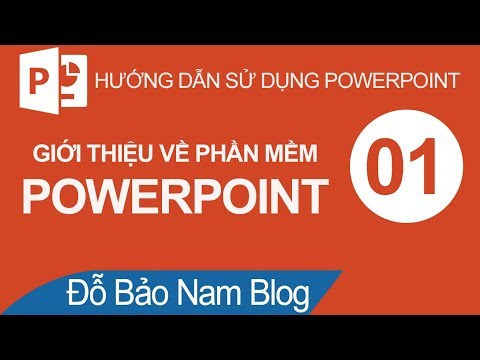 Hướng dẫn cách làm Powerpoint bài mở đầu: Giới thiệu về Powerpoint