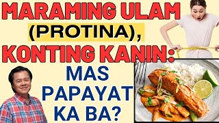 Maraming Ulam (Protina), Konting Kanin: Mas Papayat Ka Ba? - By Doc Willie Ong