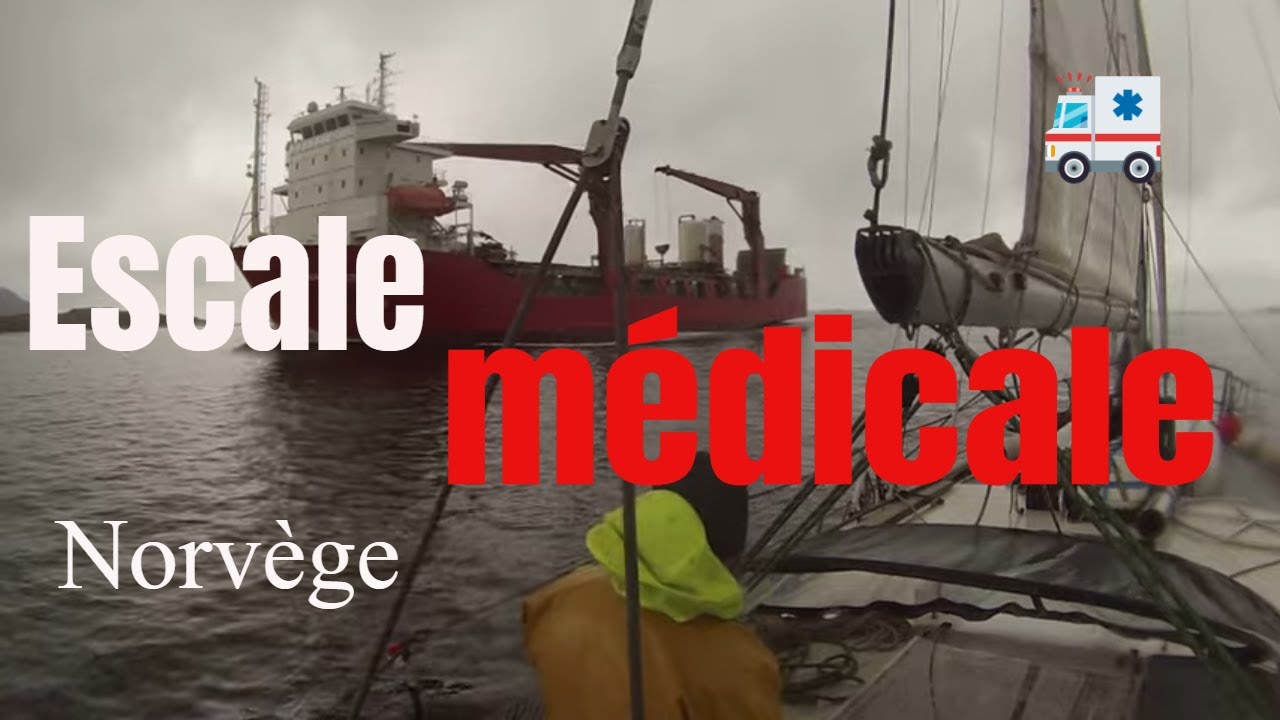 86- Une escale médicale 🚑/ Navigation de Losna à Florø / Norway [⛵Voilier La Désirade]