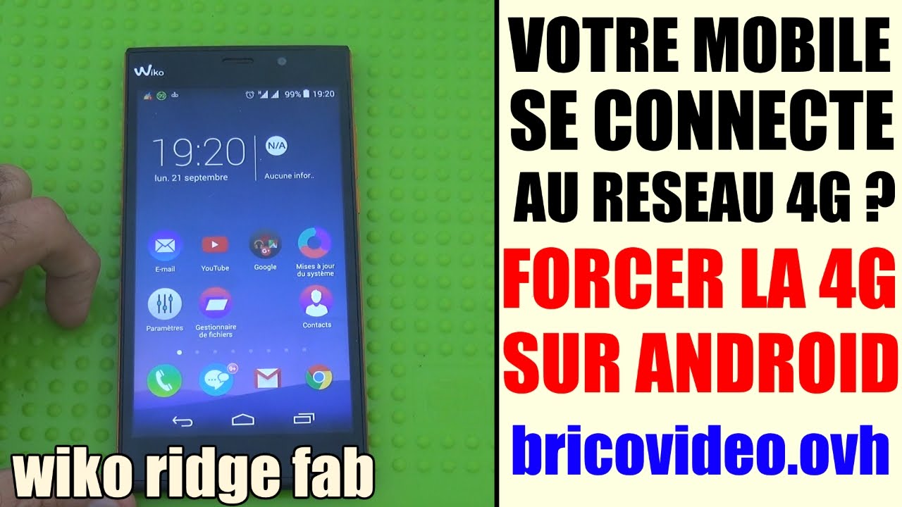 Forcer la connexion 4g sur android (wiko ridge fab) téléphone se