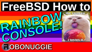 FreeBSD How to - Rainbow Console!