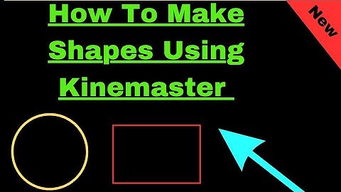 How to add shape in kinemaster/ Arrow, Square, Circle, Cross, Rectangle in Kinemaster