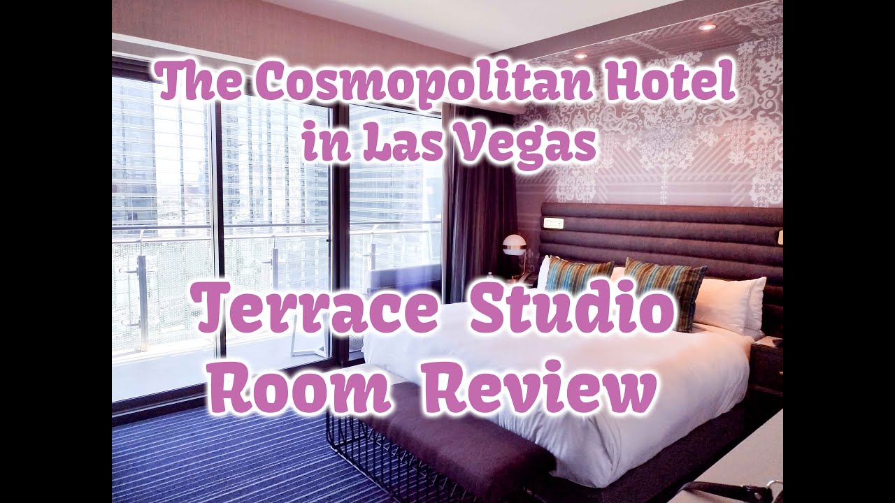 Room Review For The Cosmopolitan Hotel And Casino In Las Vegas Nevada Terrace Studio Room Youtube