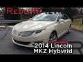 2014 Lincoln MKZ Hybrid – Redline: Review