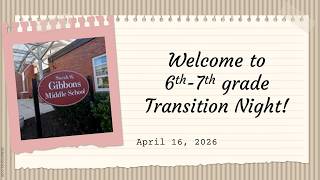 6th-7th Grade Transition Presentation | Gibbons Middle School | April 16, 2026