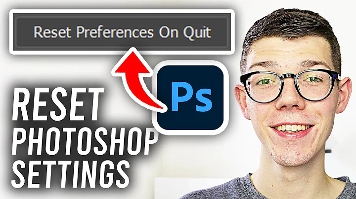 How To Reset Photoshop Settings To Default - Full Guide