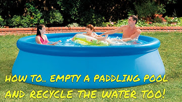 How to empty a paddling pool - and recycle the water too!