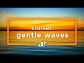 Gentle Ocean Waves Sounds on the Beach at Sunset — 10 Hours 4K UHD Relaxation