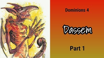 Dominions 4 ~ Dassem ~ Part 1