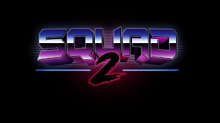 Squad 2 - Reveal Trailer