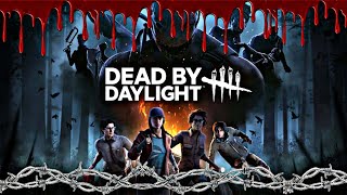 Dead by Daylight!