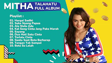 Hargai Sadiki - Mitha Talahatu Full Album Terbaru 2022