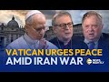 Vatican Calls for Peace and Dialogue as War Escalates in Iran | EWTN News Nightly