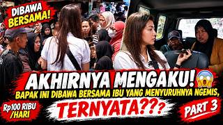 AKHIRNYA MENGAKU! 😱 BAPAK INI DIBAWA BERSAMA IBU YANG MENYURUHNYA NGEMIS, TERNYATA ???