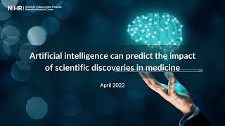 Artificial intelligence can predict the impact of scientific discoveries in medicine