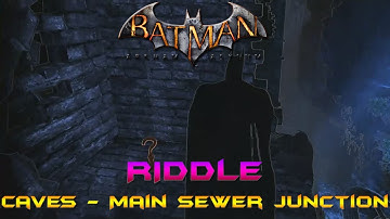 Batman: Arkham Asylum - Riddle - Caves - Main Sewer Junction