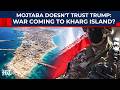 Trump Declares ‘Deal’ With Iran, But Mojtaba Fortifies Key Oil Hub For Potential US Attack? | Kharg
