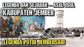 Legenda dan sejarah asal usul kabupaten jember jawa timur