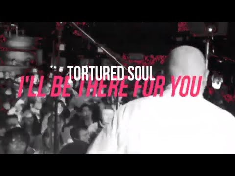 Tortured Soul I'll