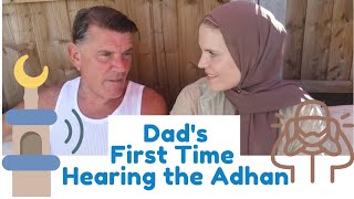 Dad's First Time Hearing the Adhan! 🕌