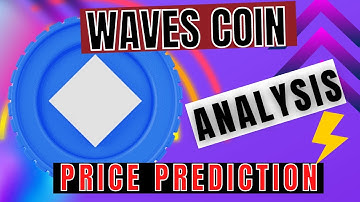 Waves Coin Price Prediction - Waves Coin Technical Analysis - Waves Coin News Today - Last Update