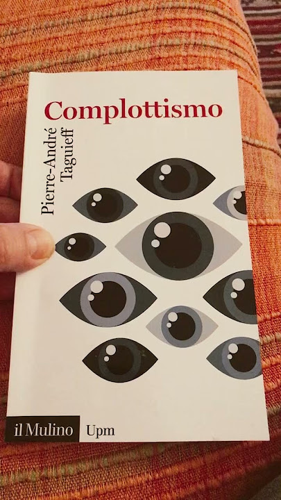 Complottismo - Pierre-André Taguieff