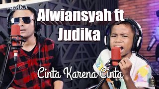 Alwiansyah ft Judika Cinta Karena Cinta