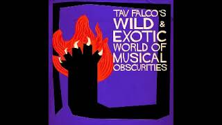 Various – Tav Falco's Wild & Exotic World Of Musical Obscurities 50's 60's Rokabilly Rock & Roll