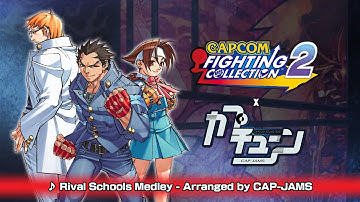 Capcom Fighting Collection 2 Music: Rival Schools Medley - Arranged by CAP-JAMS