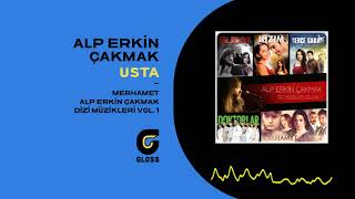 Alp Erkin Çakmak - Usta (Dizi Müzikleri Vol. 1) (Merhamet) Resimi