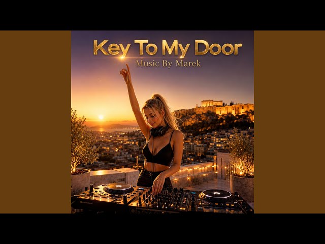 Key To My Door (Summer Mix) - YouTube