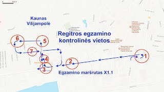 Egzamino maršrutas x1.1 Regiros egzamino kontrolinės vietos.