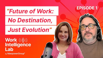What Got Us Here Won’t Get Us There: The Future of Work