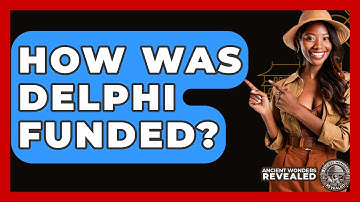How Was Delphi Funded? - Ancient Wonders Revealed