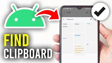 How To Find Clipboard On Android - Full Guide