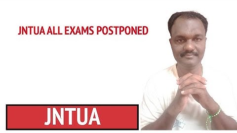 JNTUA ALL EXAMS POSTPONED #jntua
