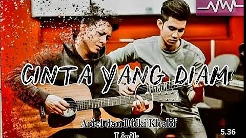 Ariel NOAH & Difki Khalif - Cinta Yang Diam (Lyric Video)