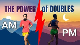 The Power of Running Twice a Day