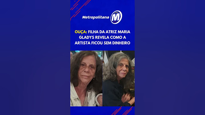 Ouça: Filha da atriz Maria Gladys revela como a artista ficou sem dinheiro