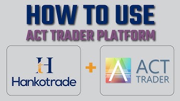 How To Trade With Hankotrade On Act Trader Trading Platform
