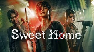 Kdrama intro : Sweet Home Season 1