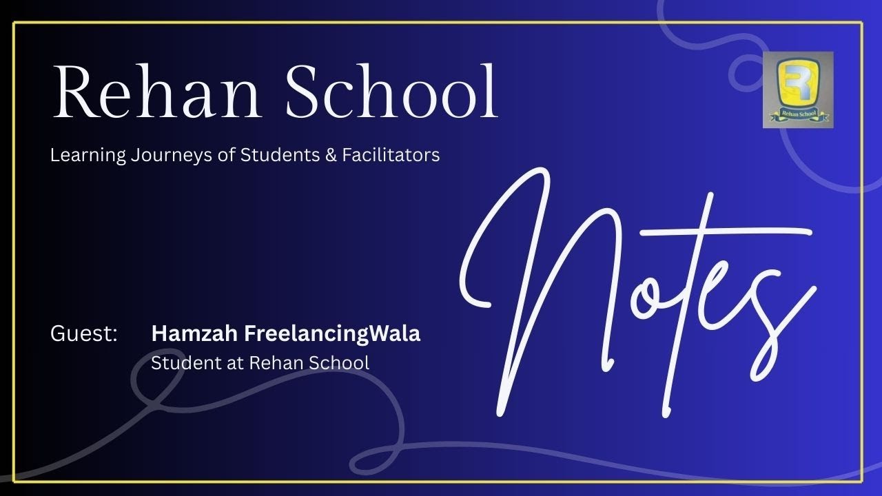Rehan School Notes / Learning Journeys: Students & Facilitators
