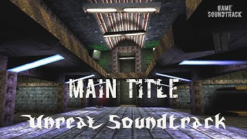 Unreal (1998) Soundtrack - Main Title.