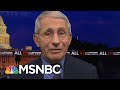 ‘Global Effort’: Dr. Fauci On The Need For Vaccination Push Across The World | All In | MSNBC