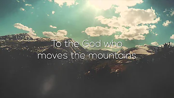 Dustin Smith - God Who Moves the Mountains (Official Lyric Video)