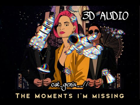 The Moments I'm Missing||Song by Nina Nesbitt