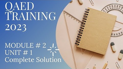 Easte Module 2 Unit 1 Training | Unit 1 complete Solution |QAED  App