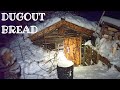 DUGOUT LIFE: baked bread, insulated the door. Off grid LOG CABIN