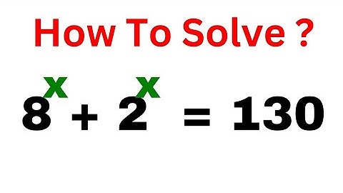Olympiad Mathemtics 8^x+2^x=130 | Quick Trick!!!